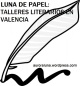 LUNA DE PAPEL, TALLERES LITERARIOS EN VALENCIA. auroraluna.wordpress.com